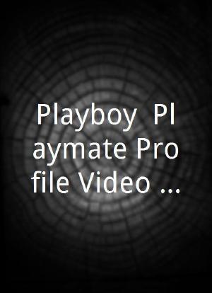 Playboy: Playmate Profile Video Collection Featuring Miss April 1999, 1996, 1993, 1990海报封面图