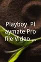 蒂娜·布洛克拉斯 Playboy: Playmate Profile Video Collection Featuring Miss May 1999, 1996, 1993, 1990
