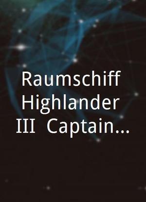 Raumschiff Highlander III: Captain Norad - King of the Impossible海报封面图