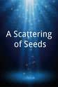Peter d'Entremont A Scattering of Seeds
