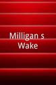 Gordon Reece Milligan`s Wake