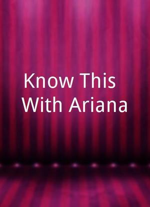 Know This! With Ariana海报封面图