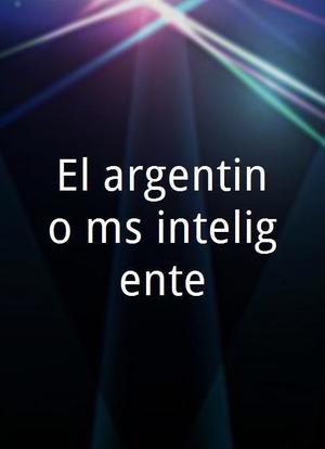 El argentino más inteligente海报封面图