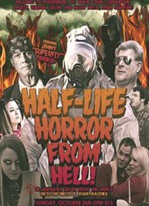 The Half-Life Horror from Hell or: Irradiated Satan Rocks the World!海报封面图