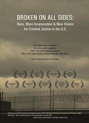 Broken on All Sides: Race, Mass Incarceration and New Visions for Criminal Justice in the U.S.海报封面图