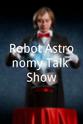 Kyle Keller Robot Astronomy Talk Show