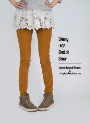Skinny Legs Sketch Show海报封面图