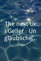 Angela Funovits The next Uri Geller - Unglaubliche Phänomene live