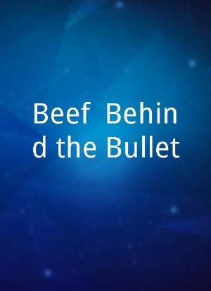 Beef: Behind the Bullet海报封面图