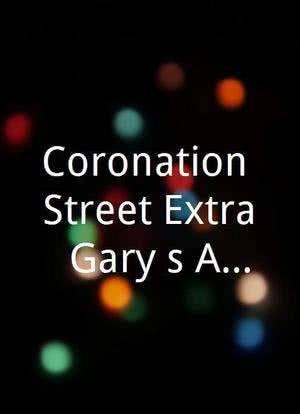 Coronation Street Extra: Gary`s Army Diaries海报封面图