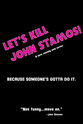 Ernie Castelo Let's Kill John Stamos!