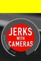 Geoff Keith Jerks with Cameras