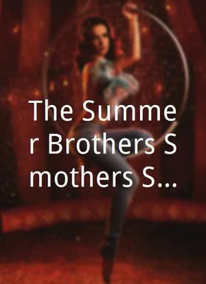 The Summer Brothers Smothers Show海报封面图