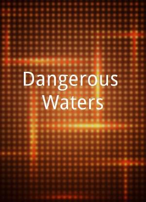 Dangerous Waters海报封面图