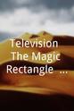 Annie Mizen Television: The Magic Rectangle - An Anatomy of the TV Personality