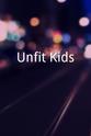 Martin Fuller Unfit Kids