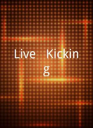 Live & Kicking海报封面图