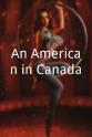 Anthony Poser An American in Canada