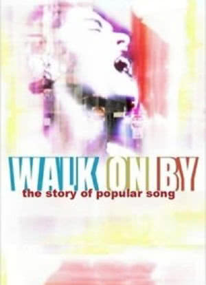 Walk on By: The Story of Popular Song海报封面图