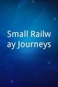 Bryan Lindop Small Railway Journeys
