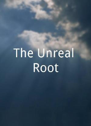 The Unreal Root海报封面图