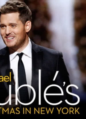 Michael Bublé's 4th Annual Christmas Special: Christmas in New York海报封面图