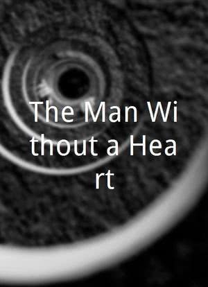 The Man Without a Heart海报封面图