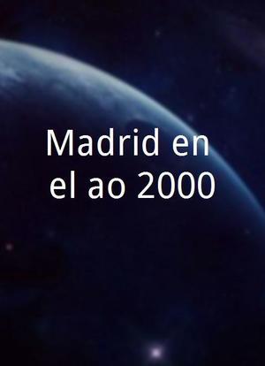 Madrid en el año 2000海报封面图