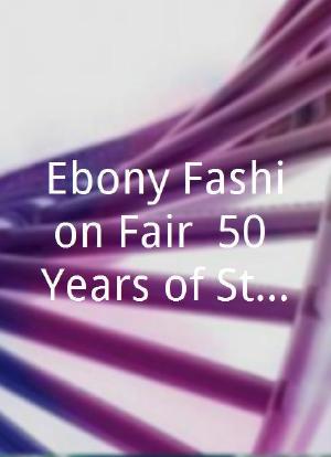 Ebony Fashion Fair: 50 Years of Style海报封面图