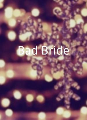 Bad Bride海报封面图