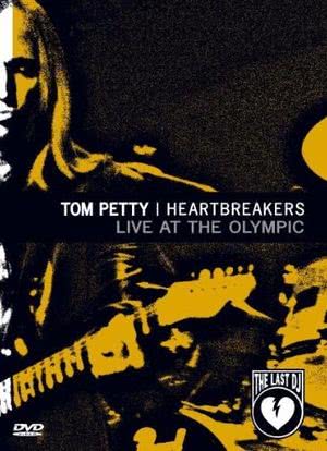Tom Petty and the Heartbreakers: Live at the Olympic - The Last DJ and More海报封面图