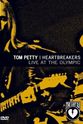 Tony Dimitriades Tom Petty and the Heartbreakers: Live at the Olympic - The Last DJ and More