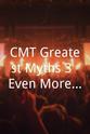 Radney Foster CMT Greatest Myths 3: Even More Rumors, Legends and Downright Lies