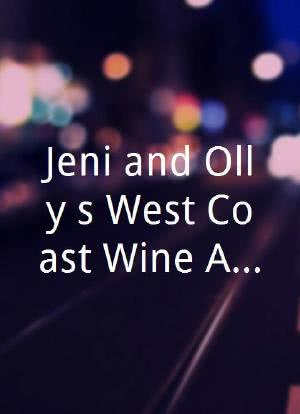 Jeni and Olly`s West Coast Wine Adventures海报封面图