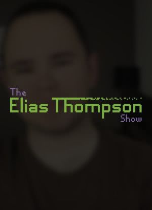 The Elias Thompson Show海报封面图