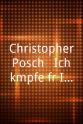 Christopher Posch Christopher Posch - Ich kämpfe für Ihr Recht!