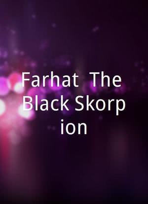 Farhat: The Black Skorpion海报封面图