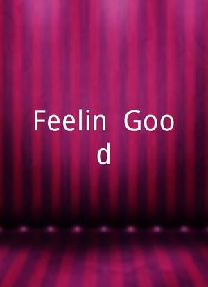 Feelin` Good海报封面图