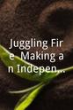 赛米·戴维斯 Juggling Fire: Making an Independent Film with Flashlights and Batteries