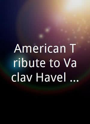 American Tribute to Vaclav Havel and a Celebration of Democracy in Czechoslovakia海报封面图