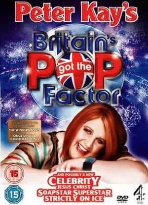 Britain's Got the Pop Factor ...and Possibly a New Celebrity Jesus Christ Soapstar Superstar Strictl海报封面图