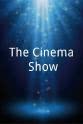Steve Chibnall The Cinema Show