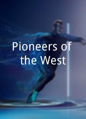 Pioneers of the West海报封面图