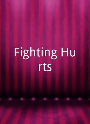 Fighting Hurts海报封面图