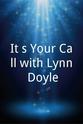 Marie Savard It`s Your Call with Lynn Doyle