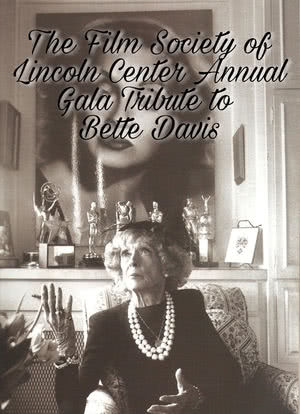 The Film Society of Lincoln Center Annual Gala Tribute to Bette Davis海报封面图