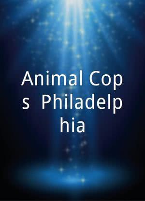 Animal Cops: Philadelphia海报封面图