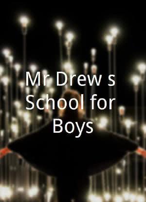 Mr Drew`s School for Boys海报封面图