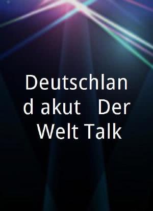 Deutschland akut - Der Welt Talk海报封面图