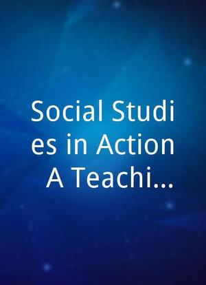 Social Studies in Action: A Teaching Practices Library K-12海报封面图